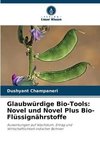 Glaubwürdige Bio-Tools: Novel und Novel Plus Bio-Flüssignährstoffe