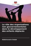 Le rôle des organisations non gouvernementales dans le développement des enfants déplacés