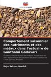 Comportement saisonnier des nutriments et des métaux dans l'estuaire de Gauthami Godavari