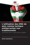 L'utilisation des ONG de paix comme tactique antiterroriste non traditionnelle