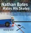 Nathan Bates Hates His Skates