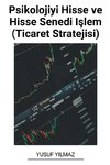 Psikolojiyi Hisse ve Hisse Senedi I¿lem (Ticaret Stratejisi)