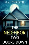 The Neighbor Two Doors Down