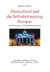 Deutschland und die Selbstbehauptung Europas