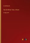 The Old Wives' Tale; A Novel