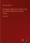 The Voyage of Verrazzano; A Chapter in the Early History of Maritime Discovery in America