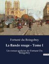 La Bande rouge - Tome I