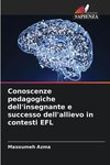 Conoscenze pedagogiche dell'insegnante e successo dell'allievo in contesti EFL