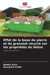 Effet de la boue de pierre et du granulat recyclé sur les propriétés du béton