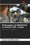 Philosophy of MONUSCO in Eastern DR. Congo