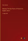 Kalevala; The Epic Poem of Finland into English, Book I