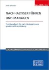 Nachhaltigkeit führen und managen - Handbuch für die Praxis im Sozial- und Gesundheitssektor