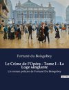 Le Crime de l'Opéra - Tome I - La Loge sanglante