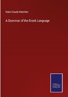 A Grammar of the Greek Language