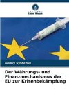 Der Währungs- und Finanzmechanismus der EU zur Krisenbekämpfung