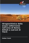 Idrogeochimica delle acque sotterranee nell'area di Naima-Aithah a sud-est di Tikrit