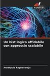 Un bist logico affidabile con approccio scalabile