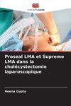 Proseal LMA et Supreme LMA dans la cholécystectomie laparoscopique