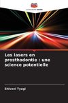 Les lasers en prosthodontie : une science potentielle