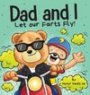 Dad and I Let Our Farts Fly