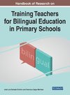 Handbook of Research on Training Teachers for Bilingual Education in Primary Schools