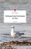 Hildegard und Herrmann im Zoo. Life is a Story - story.one