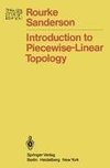 Introduction to Piecewise-Linear Topology