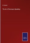 The Art of Extempore Speaking