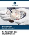 Perforation des Wurzelkanals