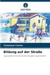 Bildung auf der Straße