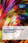 Visual Social Semiotics in the Moroccan Political Communication