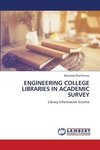 ENGINEERING COLLEGE LIBRARIES IN ACADEMIC SURVEY