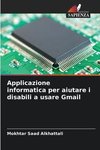 Applicazione informatica per aiutare i disabili a usare Gmail