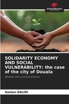 SOLIDARITY ECONOMY AND SOCIAL VULNERABILITY: the case of the city of Douala