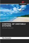 CONTROL OF UNSTABLE SYSTEMS