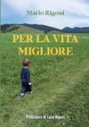 Per la vita migliore