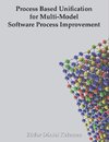 Process Based Unification for Multi-model Software Process Improvement