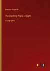 The Dwelling-Place of Light