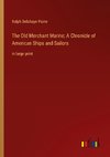 The Old Merchant Marine; A Chronicle of American Ships and Sailors