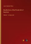 Recollections of the Private Life of Napoleon