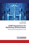 cGMP Regulations for Marketing Authorization