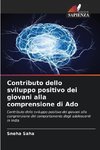 Contributo dello sviluppo positivo dei giovani alla comprensione di Ado