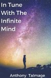 In Tune With The Infinite Mind