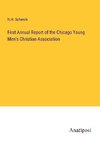 First Annual Report of the Chicago Young Men's Christian Association