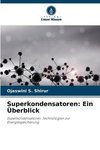 Superkondensatoren: Ein Überblick