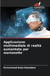 Applicazione multimediale di realtà aumentata per marionette