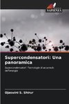 Supercondensatori: Una panoramica