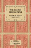 The Losing Trick Count - A Book of Bridge Technique