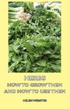 Herbs - How to Grow Them and How to Use Them