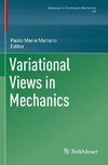 Variational Views in Mechanics